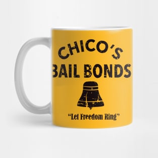 CHICO'S BAIL BONDS Mug